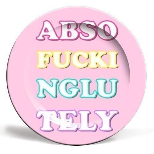 Placas 'Absofuckinglutely'