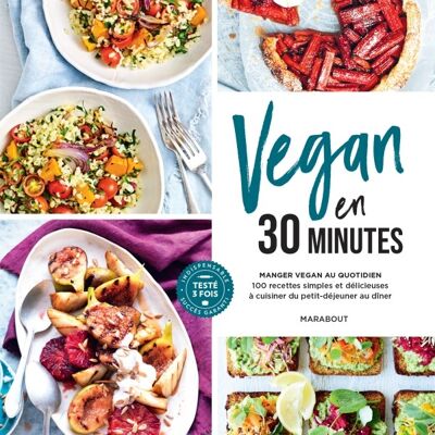 Vegan en 30 minutes