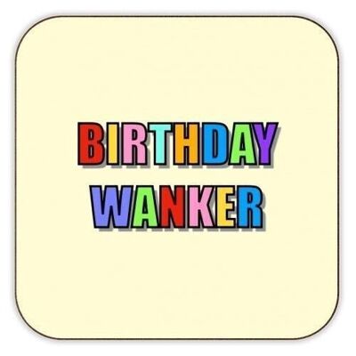 Coasters 'Birthday Wanker (Typographic)'