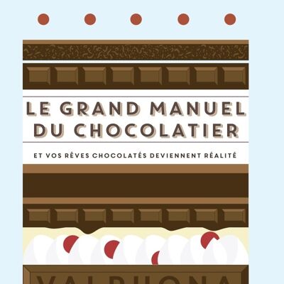 Le grand manuel du chocolatier