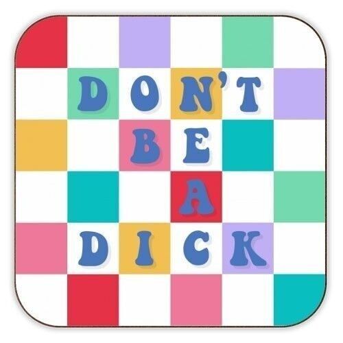 Coasters 'Don't be a dick checkerboard'