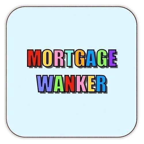 Coasters 'Mortgage Wanker'