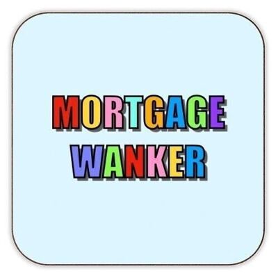 Posavasos 'Mortgage Wanker'