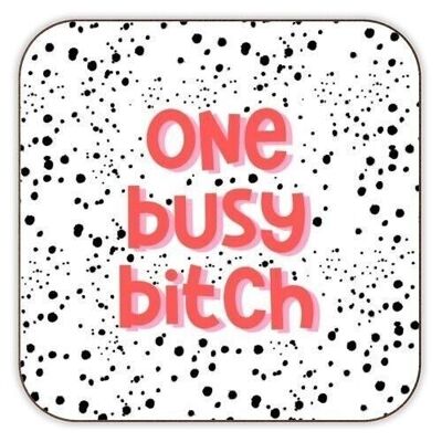 Untersetzer 'One busy bitch polka dot'