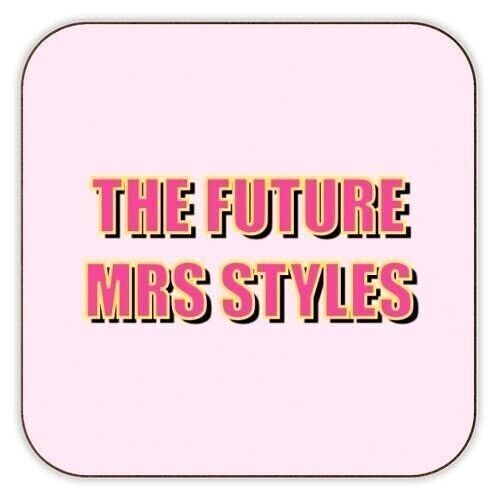 Coasters 'The Future Mrs Styles'