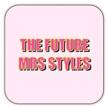 Dessous de verre 'The Future Mrs Styles' 1