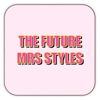 Dessous de verre 'The Future Mrs Styles' 2