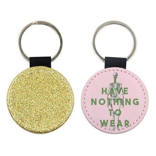 Keyrings 'I Have Nothing To Wear'