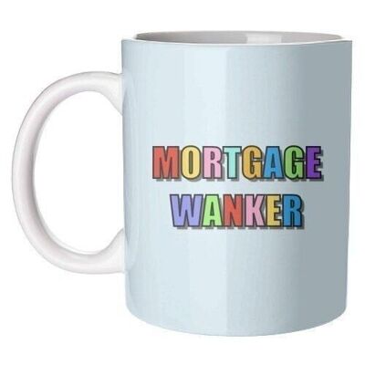 Mugs 'Mortgage Wanker' by Adam Regester