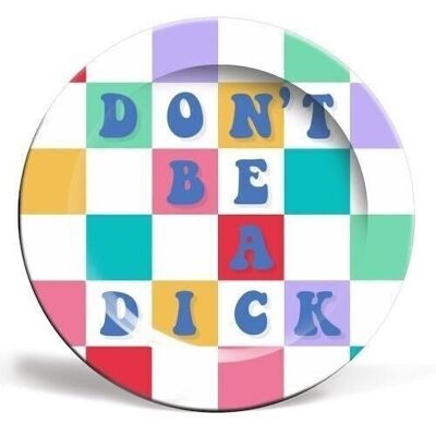 Plates 'Don't be a dick checkerboard'