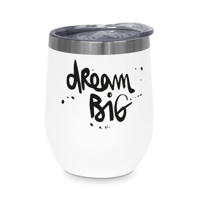 Dream Big Thermo Mug 0.35