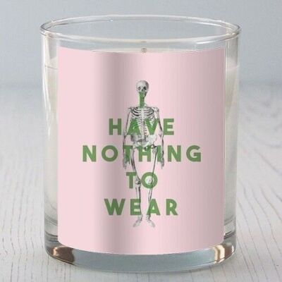 Scented Candles 'I Have Nothing To Wear'