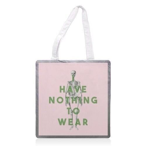 Tote bags 'I Have Nothing To Wear'