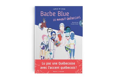 Barbe-blue le maudit quebecois