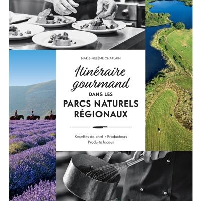 Itinéraire gourmand dans les parcs naturels régionaux