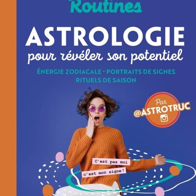 Mes petites routines - Astrologie pour révéler son potentiel