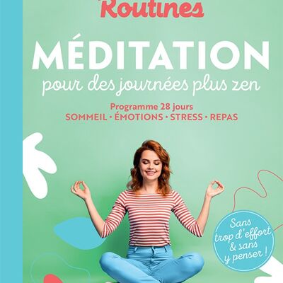 Mes petites routines - Méditation pour des journées plus zen