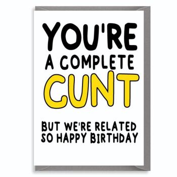 Funny Rude Sweary Birthday Card | Pour frère, sœur - Tu es une chatte... Mais nous sommes liés - C108 1