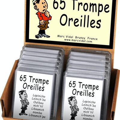 65 Trompe-Oreilles