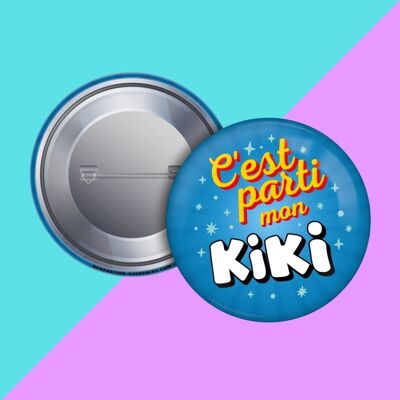 Badge - C'est parti mon kiki