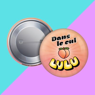 Badge - Dans le cul Lulu