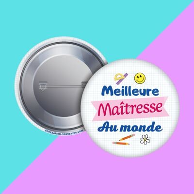 Badge - Meilleure Maîtresse au Monde