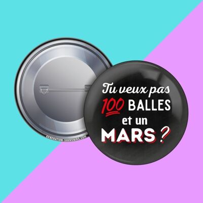 Badge - You don't want 100 bullets and a Mars?