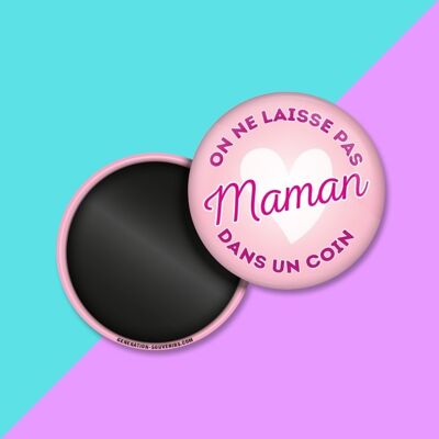 Magnet - Non lasciamo la mamma in un angolo