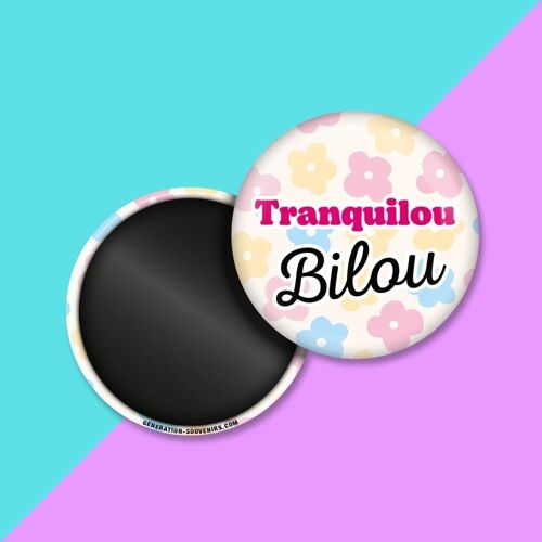 Magnet - Tranquilou Bilou