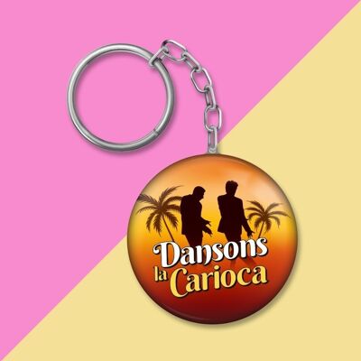 Porte-clés - Dansons la Carioca