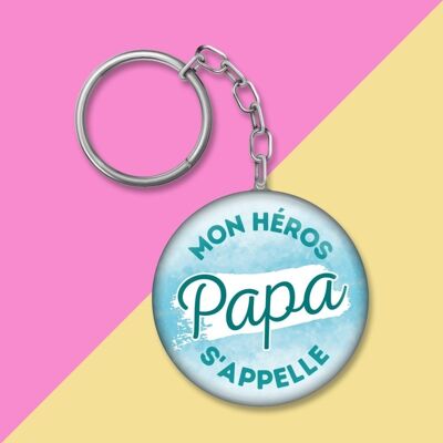 Keychain - My hero is called Papa