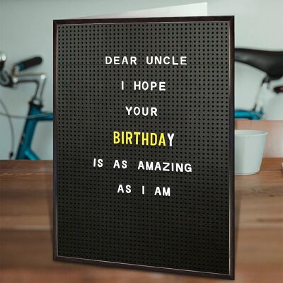 Uncle Amazing As I Am Funny Birthday Card
