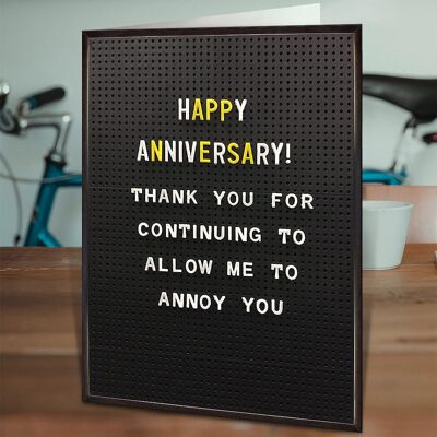 Anniversary Annoy You Funny Anniversary Card