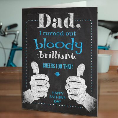 Turned Out Brilliant Funny Father's Day Card