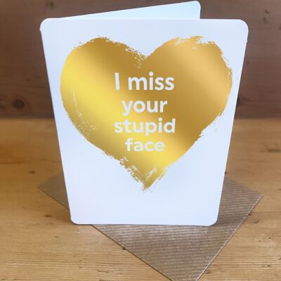 Miss Your Stupid Face Funny Missing You Small Card