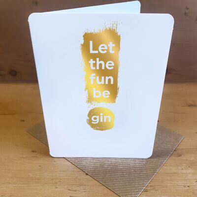 Let Fun Be Gin! Birthday Small Card