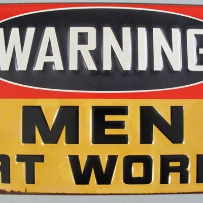 Letrero de metal: ¡Advertencia! Hombres trabajando