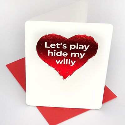 Hide My Willy Funny Valentines Small Card