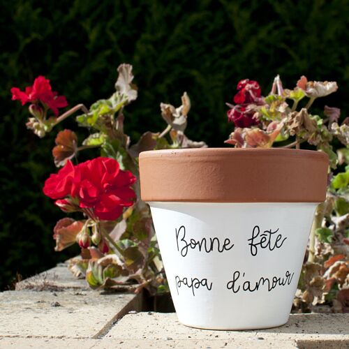 Pot de fleurs / cache pot en terre cuite : Bonne fête papa d'amour