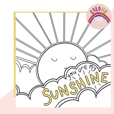 Colore + Invia 'You are my Sunshine'