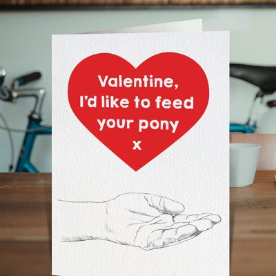Feed Pony Valentines Funny Valentines Card