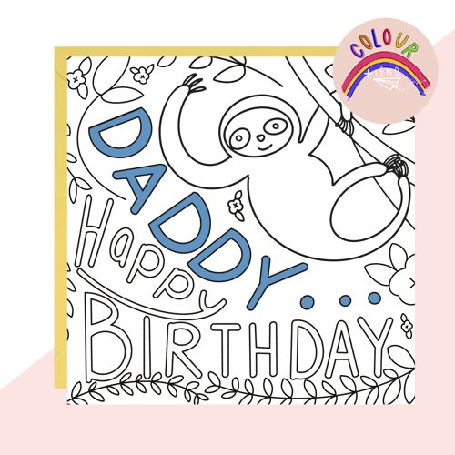 Colour + Send 'Daddy Happy Birthday' Sloth Card