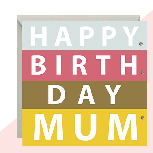 Happy Birthday Mum Bold Card