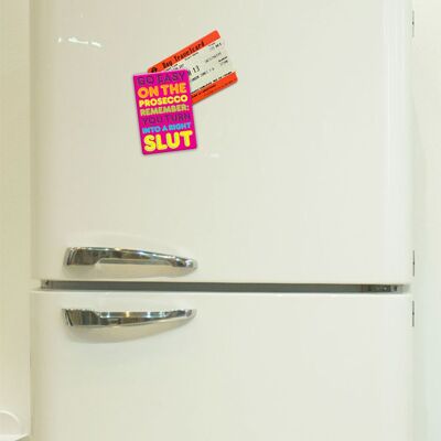 Funny Prosecco Slut Fridge Magnet