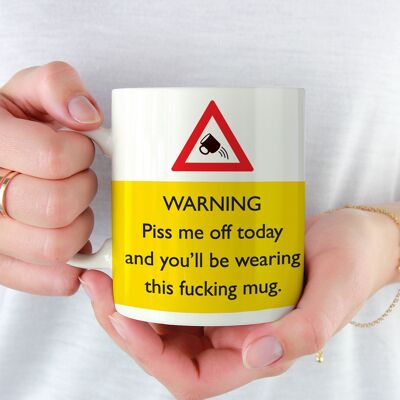 Funny Piss Me Off Mug