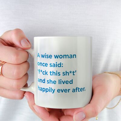 Funny A Wise Woman (Turquoise) Mug