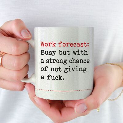 Funny Fuck Forecast Today Mug