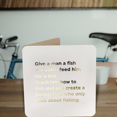 Give A Man A Fish Funny Birthday Card