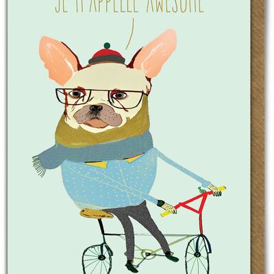 Je M'Appelle Awesome Funny Birthday Card