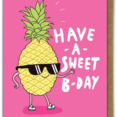 Have A Sweet B-Day Funny Birthday Card